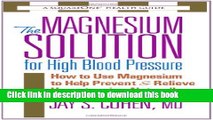 Ebook The Magnesium Solution for High Blood Pressure Free Download