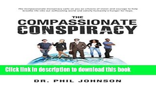 [Read PDF] The Compassionate Conspiracy: A Field Guide To Changing The World Download Free