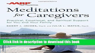 Ebook AARP Meditations for Caregivers: Practical, Emotional, and Spiritual Support for You and