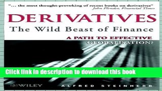 Ebook Derivatives The Wild Beast of Finance: A Path to Effective Globalisation? Full Online