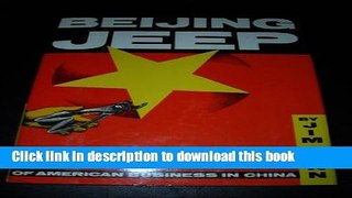 Ebook Beijing Jeep: The Short, Unhappy Romance of American Business in China Free Online