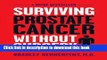 [Read PDF] Surviving Prostate Cancer Without Surgery Ebook Online