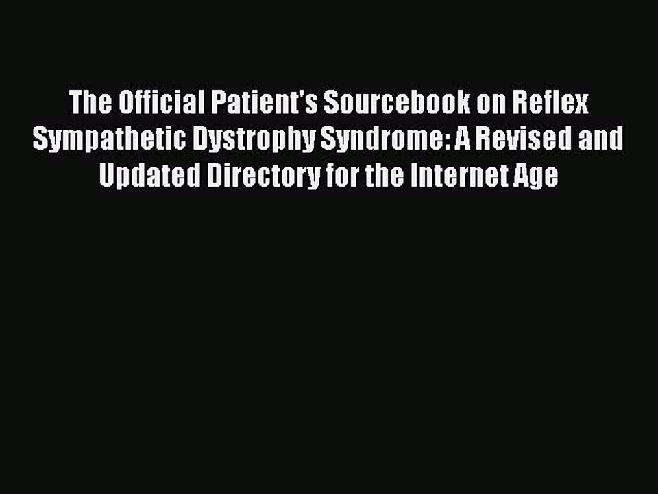 DOWNLOAD FREE E-books  The Official Patient's Sourcebook on Reflex Sympathetic Dystrophy Syndrome: