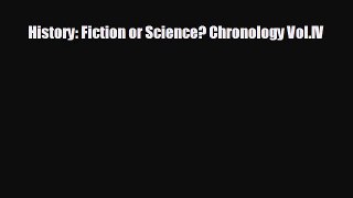 FREE DOWNLOAD History: Fiction or Science? Chronology Vol.IV READ ONLINE