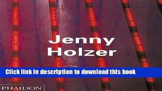 Read Jenny Holzer (Contemporary Artists (Phaidon)) PDF Online
