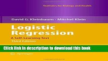 Logistic Regression: A Self-Learning Text (Statistics for Biology and Health) For Free