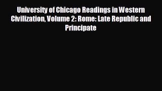 Free [PDF] Downlaod University of Chicago Readings in Western Civilization Volume 2: Rome: