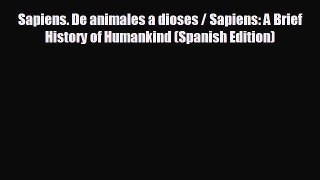 Free [PDF] Downlaod Sapiens. De animales a dioses / Sapiens: A Brief History of Humankind