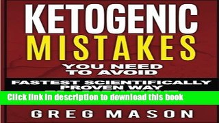 Books Ketogenic Mistakes: You Need to Avoid: Fastest Scientifically Proven Way To Lose Weight
