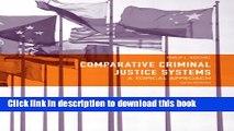 [Read PDF] Comparative Criminal Justice Systems: A Topical Approach (6th Edition) Ebook Free