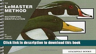 [Read PDF] Waterfowl Identification: The LeMaster Method Ebook Free