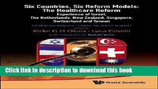 Six Countries, Six Reform Models: The Healthcare Reform Experience of Israel, The Netherlands, New