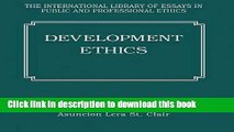 Books Development Ethics (The International Library of Essays in Public and Professional Ethics)