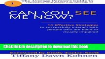 [Read PDF] Can You See Me Now?: 14 Effective Strategies on How You Can Successfully Interact with