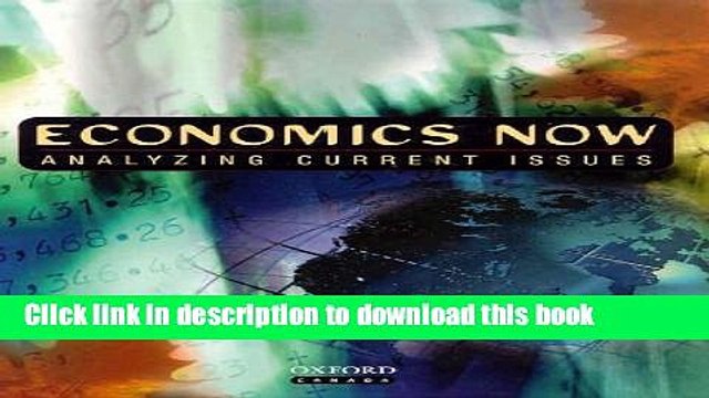 Ebook Economics Now: Analyzing Current Issues Full Online