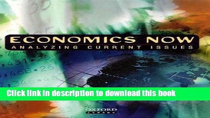 Ebook Economics Now: Analyzing Current Issues Full Online