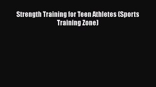 READ FREE FULL EBOOK DOWNLOAD  Strength Training for Teen Athletes (Sports Training Zone)