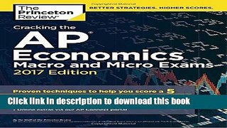 Ebook Cracking the AP Economics Macro   Micro Exams, 2017 Edition (College Test Preparation) Full