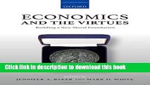 Ebook Economics and the Virtues: Building a New Moral Foundation Free Online