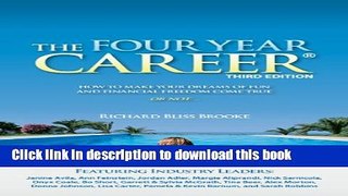 Books The Four Year Career: How to Make Your Dreams of Fun and Financial Freedom Come True, or
