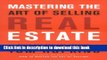 Ebook Mastering the Art of Selling Real Estate: Fully Revised and Updated Full Online