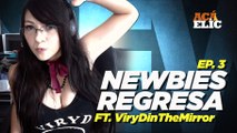 NEWBIES REGRESA - Ft. ViryDinTheMirror