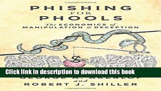 Ebook Phishing for Phools: The Economics of Manipulation and Deception Full Online