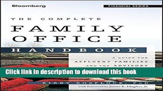 Ebook The Complete Family Office Handbook: A Guide for Affluent Families and the Advisors Who