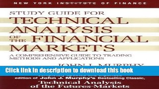 Ebook Study Guide to Technical Analysis of the Financial Markets (New York Institute of Finance S)