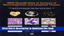 WHO Classification of Tumours of Haematopoietic and Lymphoid Tissue (IARC WHO Classification of