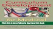 Curriculum Development for Medical Education: A Six-Step Approach For Free