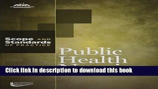 Public Health Nursing: Scope and Standards of Practice (American Nurses Association) For Free