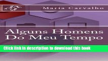 Download  Alguns Homens Do Meu Tempo (Portuguese Edition)  Free Books