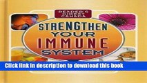 [Read PDF] Strengthen Your Immune System : Boosting the Body s Own Healing Powers in the Fight