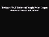 READ book The Sages Vol.1: The Second Temple Period (Sages: Character Context & Creativty)