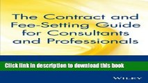 Books The Contract and Fee-Setting Guide for Consultants and Professionals Free Online