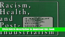 [PDF] Racism, Health, and Post-Industrialism: A Theory of African-American Health Download Online