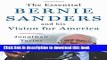Books The Essential Bernie Sanders and His Vision for America Full Online