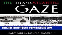 Ebook The Transatlantic Gaze: Italian Cinema, American Film (Suny Series in Italian/American