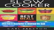 Ebook Slow Cooker: Slow Cooker Cookbook, Slow Cooker Dump Dinners, Slow Cooker Freezer Meals,