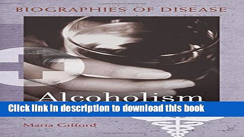 [Read PDF] Alcoholism (Biographies of Disease) Ebook Free