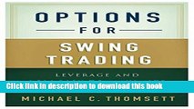 Books Options for Swing Trading: Leverage and Low Risk to Maximize Short-Term Trading Free Online