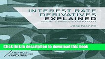 Books Interest Rate Derivatives Explained: Volume 1: Products and Markets (Financial Engineering