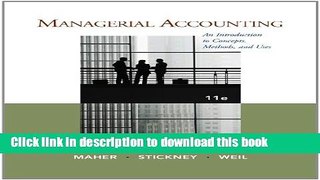 Ebook Managerial Accounting: An Introduction to Concepts, Methods and Uses Full Online