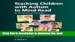 Books Teaching Children With Autism to Mind-Read : A Practical Guide for Teachers and Parents Free