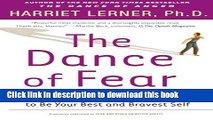 Ebook The Dance of Fear: Rising Above Anxiety, Fear, and Shame to Be Your Best and Bravest Self