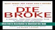 Books Die Broke : A Radical 4-Part Personal Finance Plan Full Online