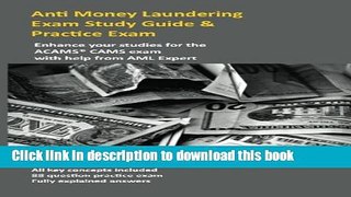 Books Anti Money Laundering Exam Study Guide   Practice Exam: Enhance your studies for the ACAMS