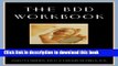 Ebook The BDD Workbook: Overcome Body Dysmorphic Disorder and End Body Image Obsessions Free