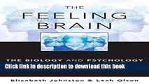 Ebook The Feeling Brain: The Biology and Psychology of Emotions Full Online